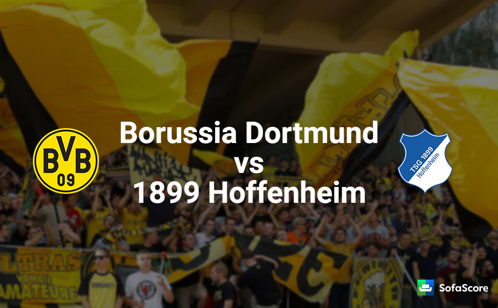 Borussia Dortmund vs TSG Hoffenheim Match preview and lineups Sofascore News