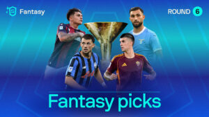Serie A Fantasy Picks — Round 6