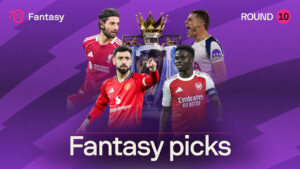 Premier League Fantasy Picks: Round 10