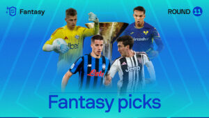 Serie A Fantasy Picks – Round 11